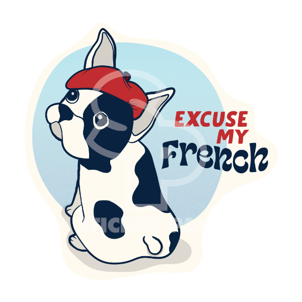 Large Dog Sayings Sticker Pack - Excuse My Frenchie Design