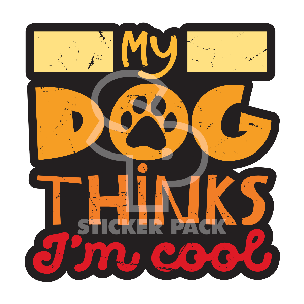 Matte Finish Dog Saying Sticker Pack - 'My Dog Thinks I'm Cool', Small Size
