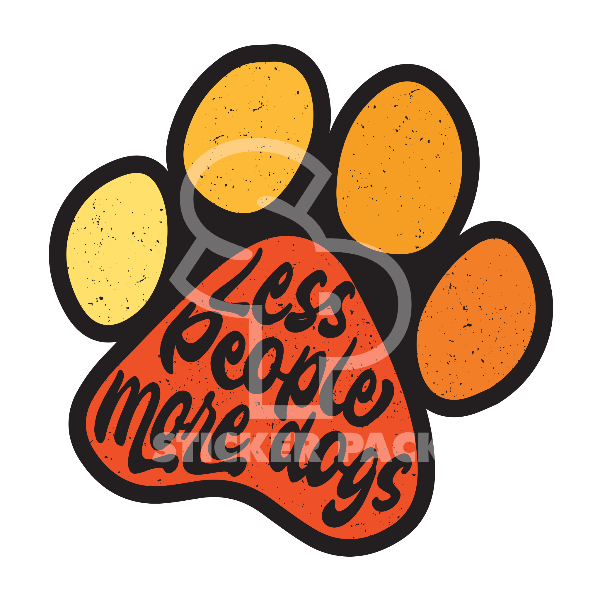 Matte Finish Dog Sayings Sticker Pack - Less People More Dogs Paw, Small Size